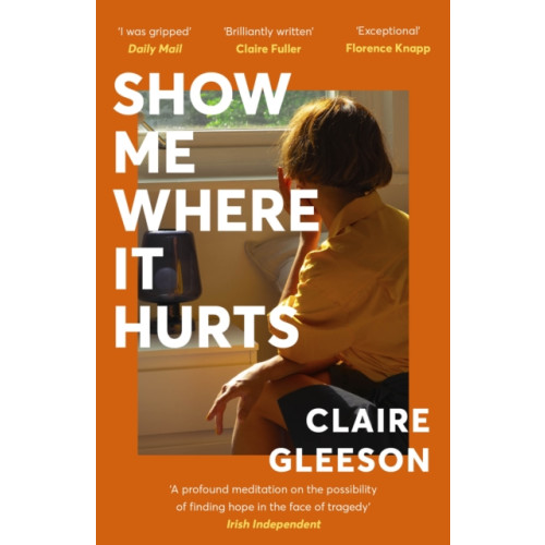 Hodder & Stoughton Show Me Where It Hurts (häftad, eng)
