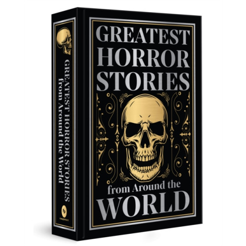 Prakash Books India Private Limited Greatest Horror Stories from Around the World (Deluxe Hardbound Edition) (inbunden, eng)
