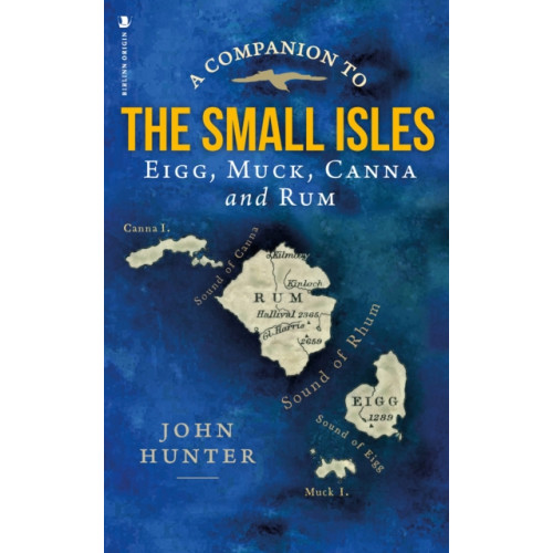 Birlinn General A Companion to the Small Isles (häftad, eng)