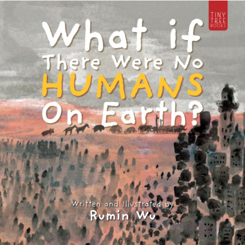 Andrews UK Limited What If There Were No Humans on Earth? (häftad, eng)