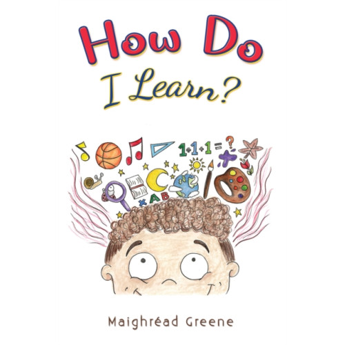 Austin Macauley Publishers How Do I Learn? (häftad, eng)