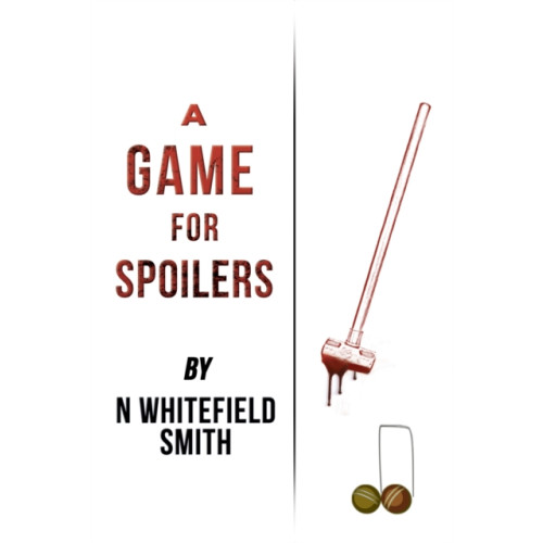 Austin Macauley Publishers A Game for Spoilers (häftad, eng)