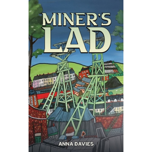 Austin Macauley Publishers Miner's Lad (häftad, eng)