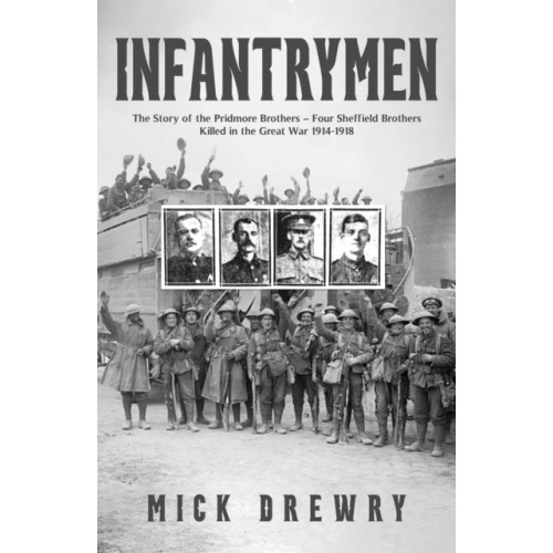 Austin Macauley Publishers Infantrymen (häftad, eng)