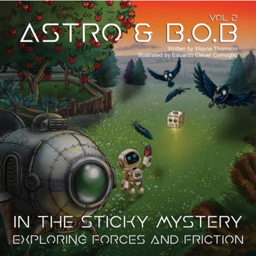 Austin Macauley Publishers Astro & B.O.B in the Sticky Mystery (häftad, eng)
