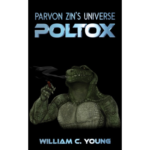 Austin Macauley Publishers Parvon Zin's Universe: Poltox (häftad, eng)