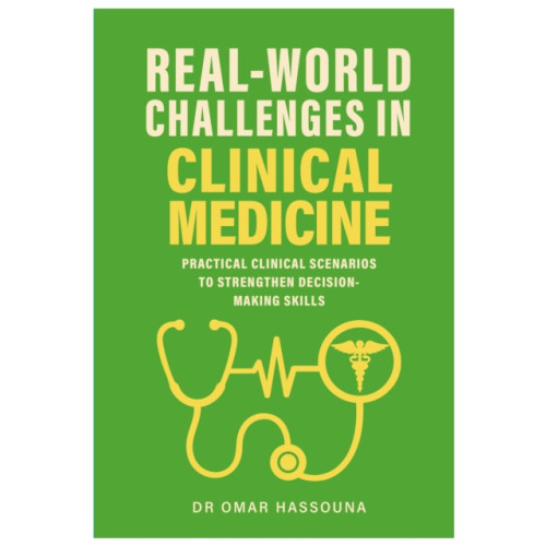 Brown Dog Books Real World Challenges in Clinical Medicine (häftad, eng)