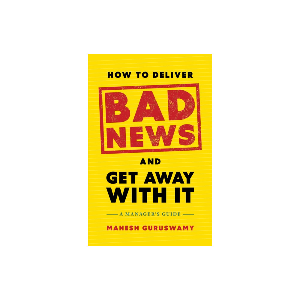 Produktbild för How to Deliver Bad News and Get Away with It (inbunden, eng)