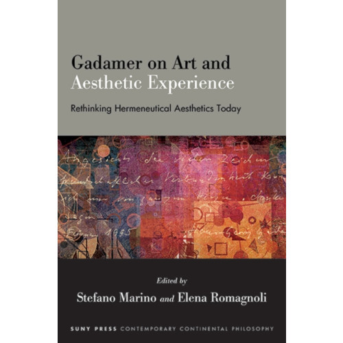 State University of New York Press Gadamer on Art and Aesthetic Experience (inbunden, eng)