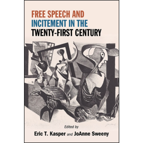 State University of New York Press Free Speech and Incitement in the Twenty-First Century (häftad, eng)