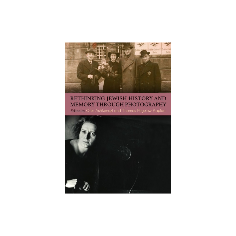 Produktbild för Rethinking Jewish History and Memory Through Photography (inbunden, eng)