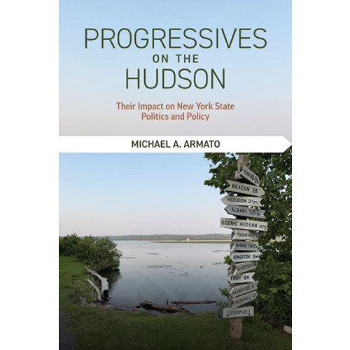 State University of New York Press Progressives on the Hudson (häftad, eng)