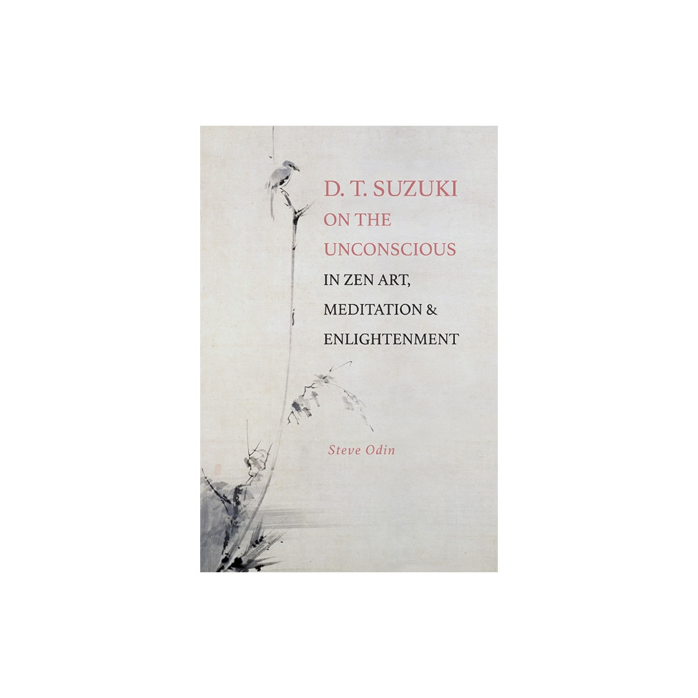 Produktbild för D. T. Suzuki on the Unconscious in Zen Art, Meditation, and Enlightenment (inbunden, eng)