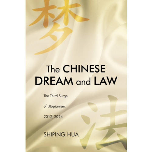 State University of New York Press The Chinese Dream and Law (inbunden, eng)