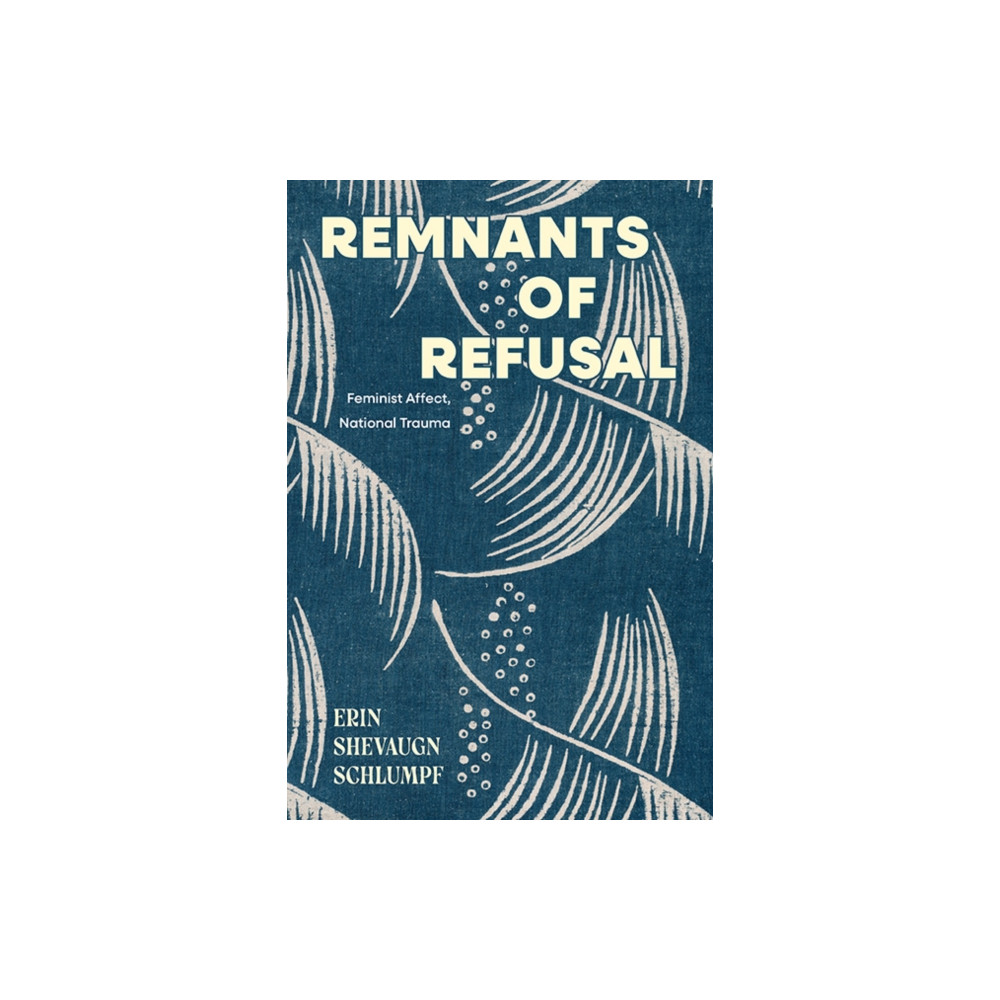Produktbild för Remnants of Refusal (häftad, eng)