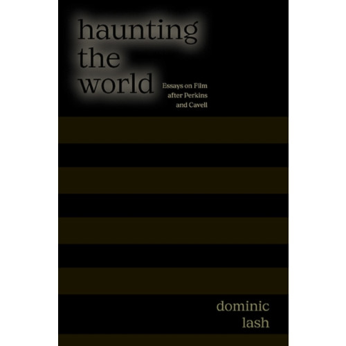 State University of New York Press Haunting the World (inbunden, eng)