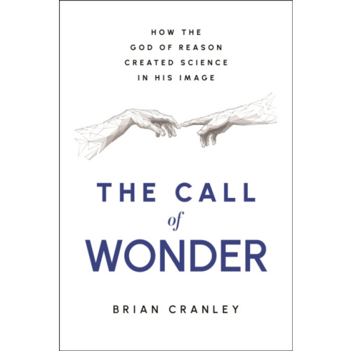 Greenleaf Book Group LLC The Call of Wonder (inbunden, eng)