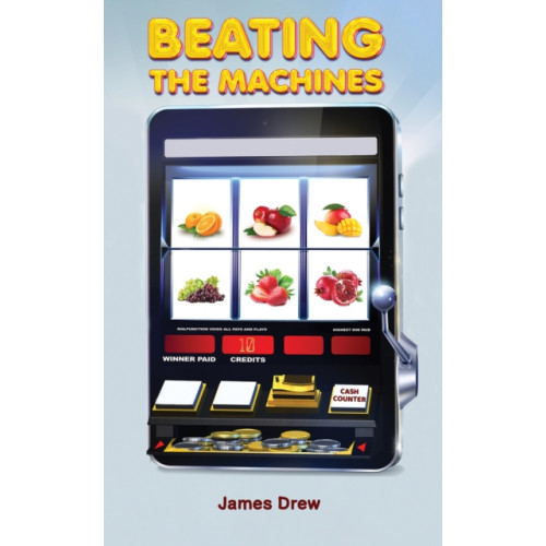 Austin Macauley Publishers Beating the Machines (häftad, eng)