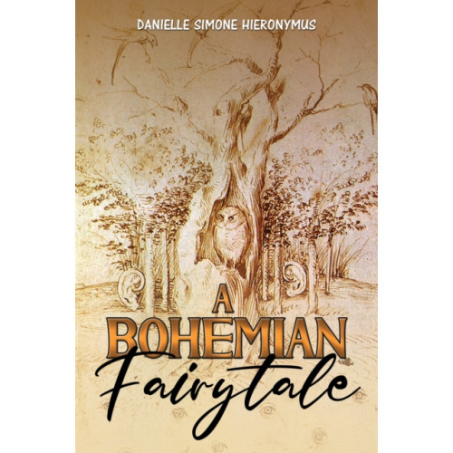 Austin Macauley Publishers A Bohemian Fairytale (häftad, eng)