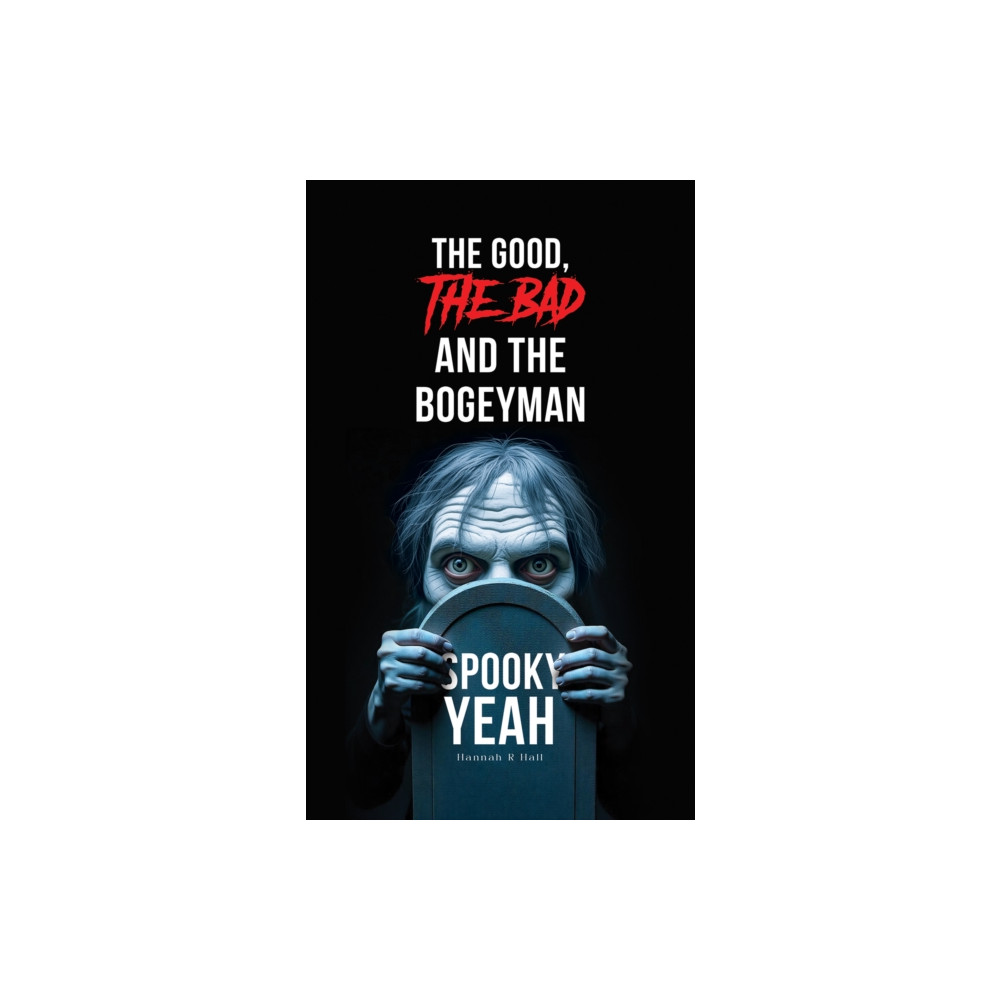Produktbild för The Good, The Bad and the Bogeyman – Spooky Yeah (häftad, eng)