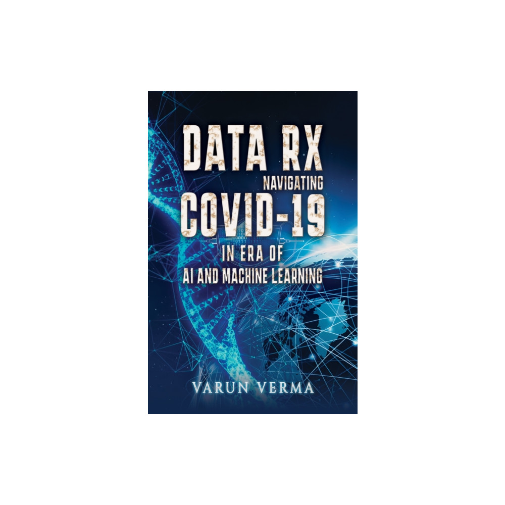 Produktbild för Data Rx: Navigating COVID-19 in era of AI and Machine Learning (häftad, eng)