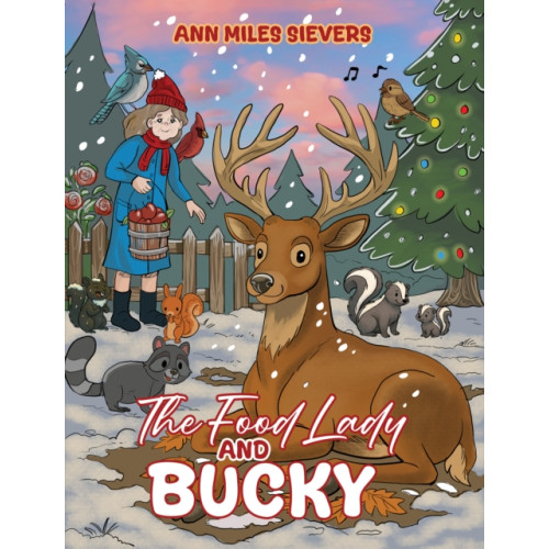 Austin Macauley Publishers The Food Lady and Bucky (häftad, eng)