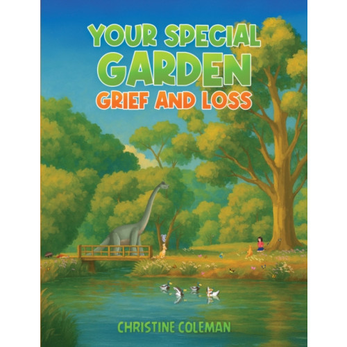 Austin Macauley Publishers Your Special Garden: Grief and Loss (häftad, eng)