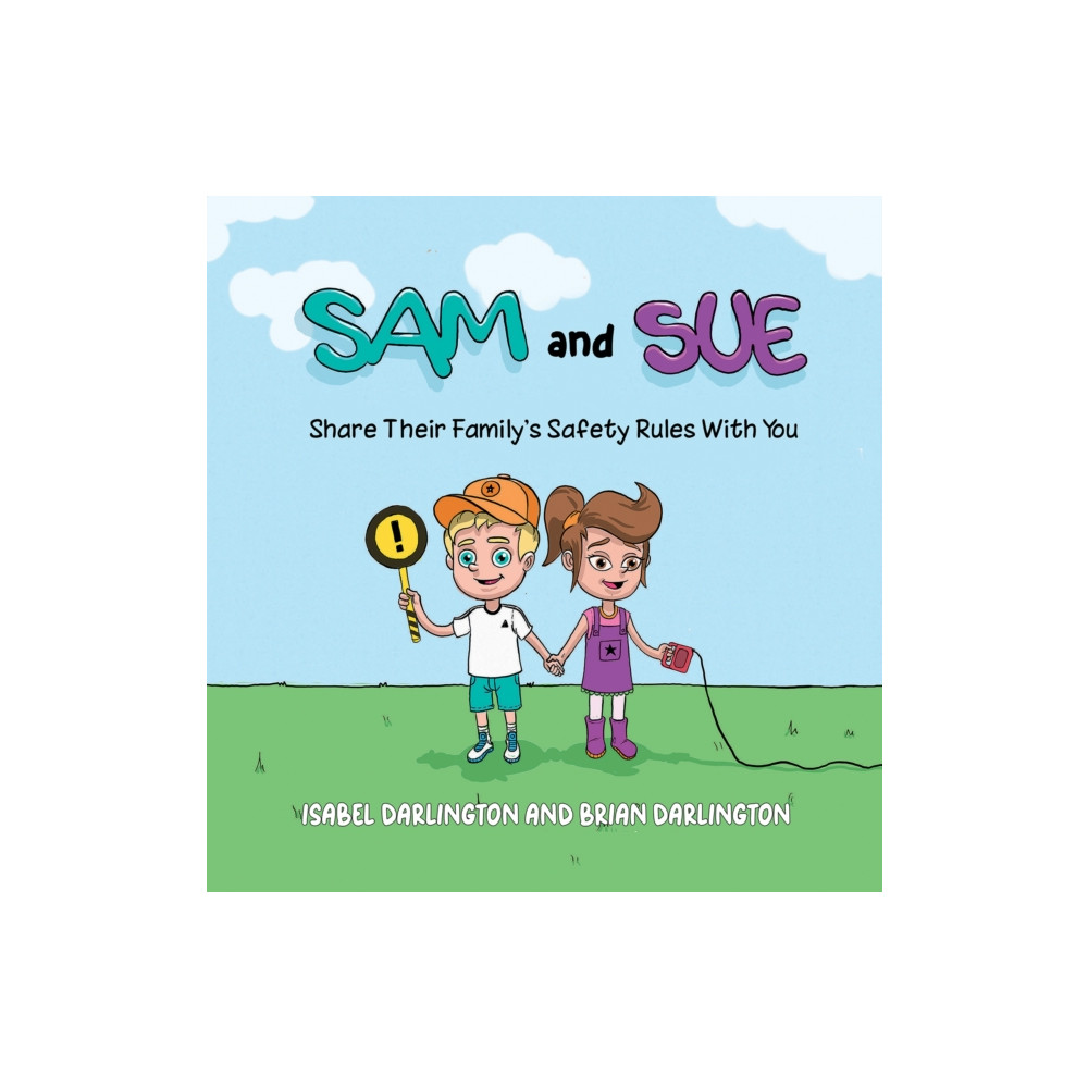 Produktbild för Sam and Sue Share Their Family's Safety Rules With You (inbunden, eng)