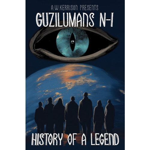 Austin Macauley Publishers Guzilumans: N-I History of a Legend (häftad, eng)