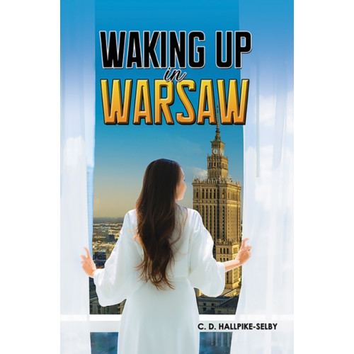 Austin Macauley Publishers Waking up in Warsaw (häftad, eng)