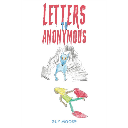 Austin Macauley Publishers Letters to Anonymous (häftad, eng)