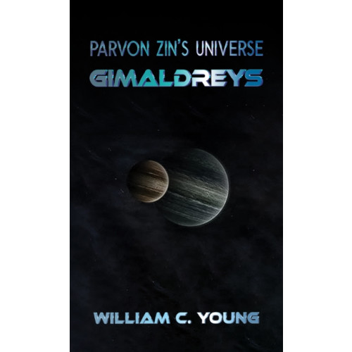 Austin Macauley Publishers Parvon Zin's Universe: Gimaldreys (häftad, eng)