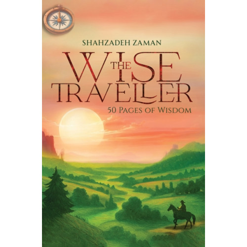 Austin Macauley Publishers The Wise Traveller (inbunden, eng)