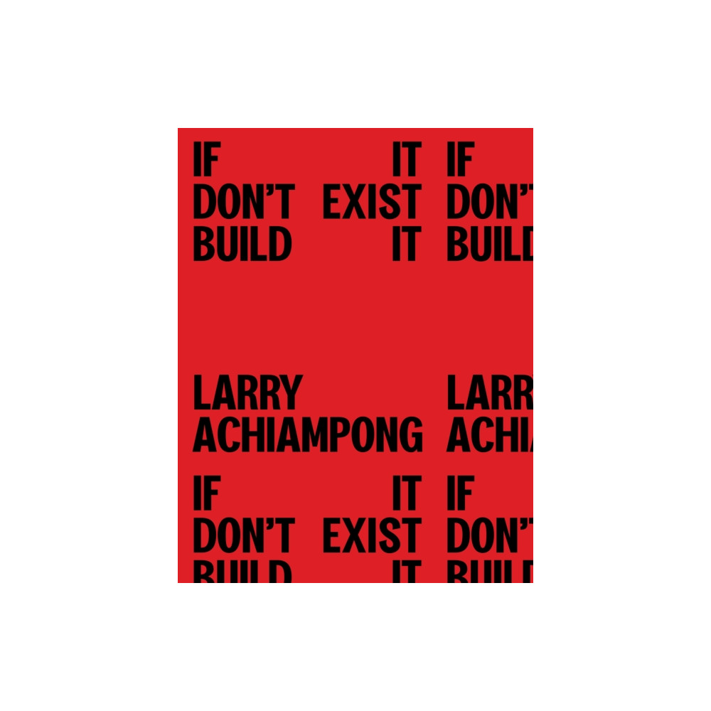 Produktbild för Larry Achiampong (inbunden, eng)