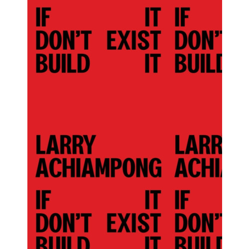 Tate Publishing Larry Achiampong (inbunden, eng)
