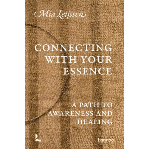 Lannoo Publishers Connecting with your Essence (häftad, eng)
