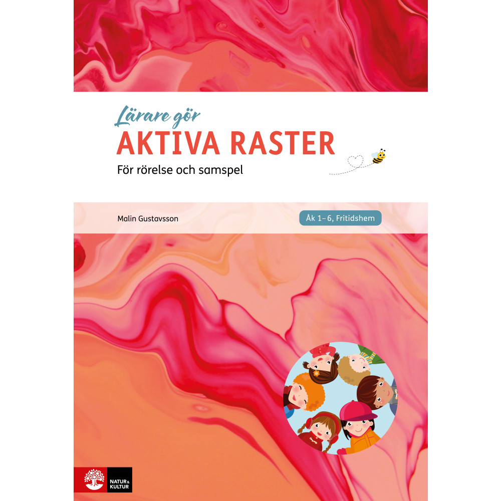 Produktbild för Lärare gör - aktiva raster : för rörelse och samspel (häftad)