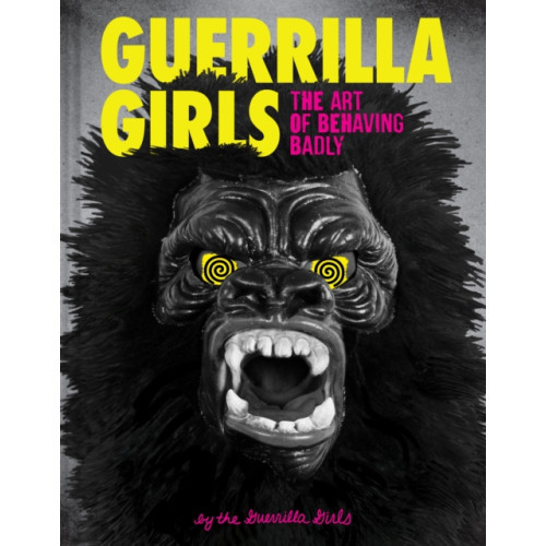 Chronicle Books Guerrilla Girls (inbunden, eng) (Skadad)