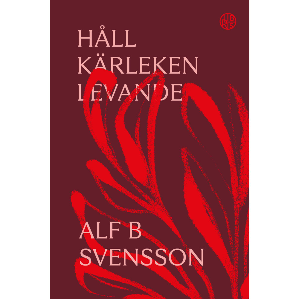 Produktbild för Håll kärleken levande (inbunden)