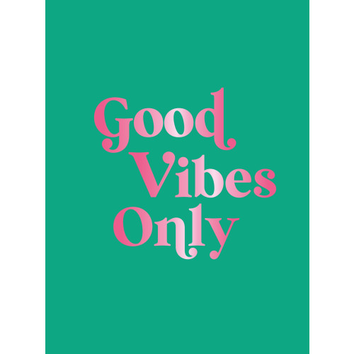Tukan Förlag Good Vibes Only (inbunden)