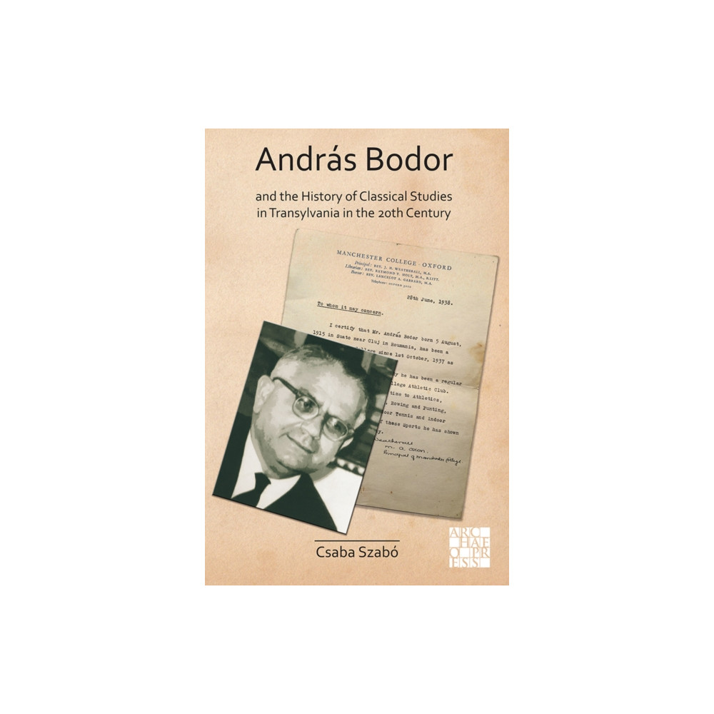 Produktbild för Andras Bodor and the History of Classical Studies in Transylvania in the 20th century (häftad, eng)