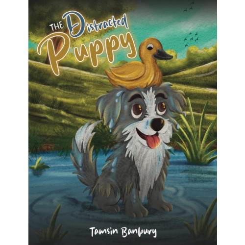 Austin Macauley Publishers The Distracted Puppy (häftad, eng)