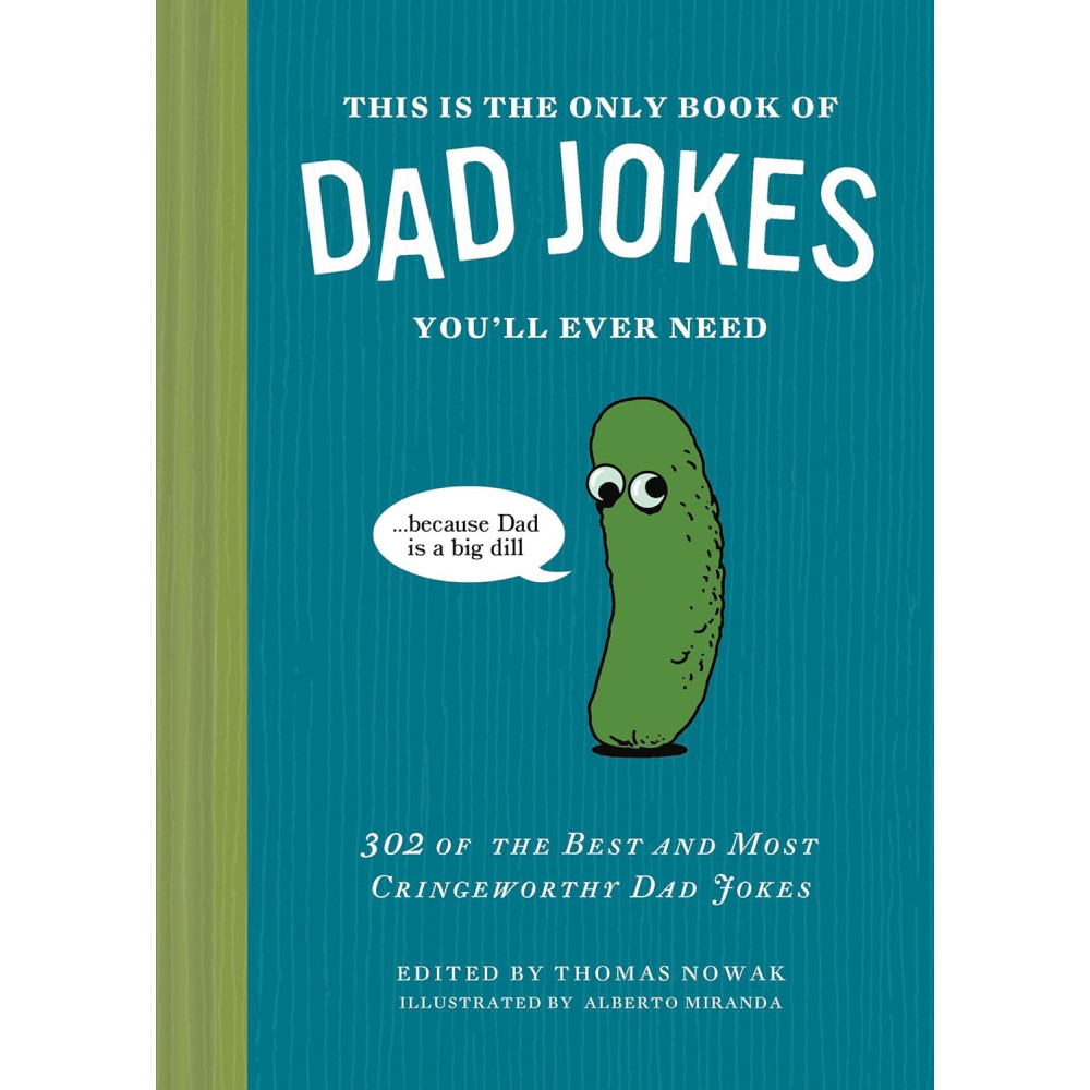 Produktbild för This Is the Only Book of Dad Jokes You'll Ever Need 302 of the Best and Most Cringeworthy Dad Jokes (inbunden, eng)