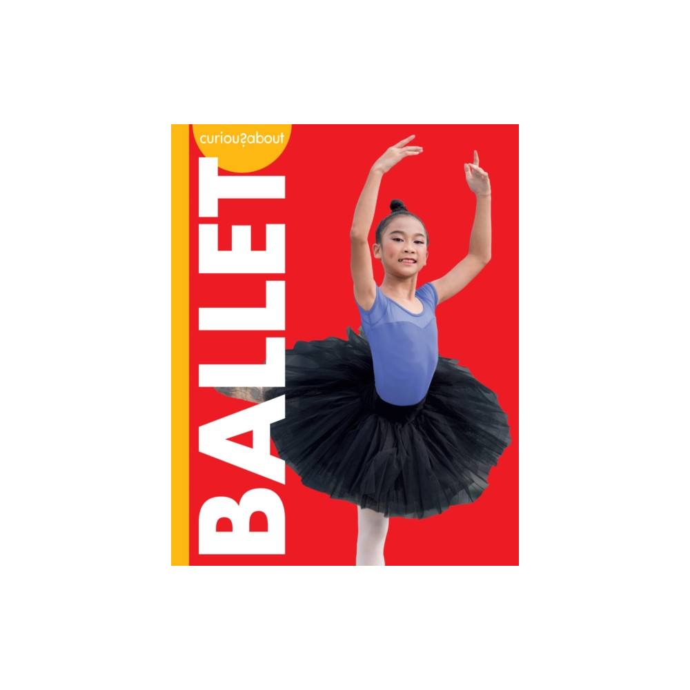 Produktbild för Curious about Ballet (häftad, eng)