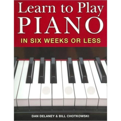 Union Square & Co. Learn to Play Piano in Six Weeks or Less (bok, spiral, eng)