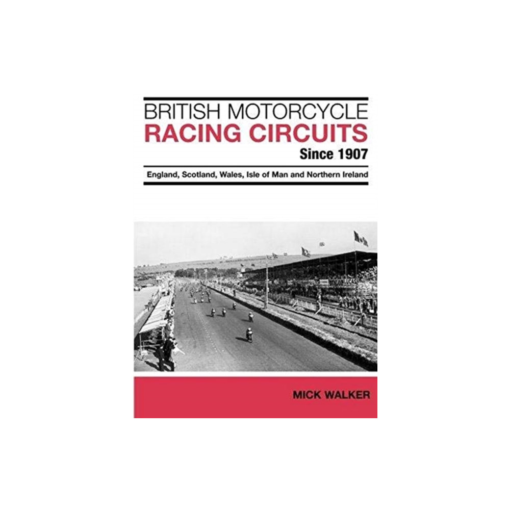 Produktbild för British Motorcycle Racing Circuits Since 1907. (häftad, eng)