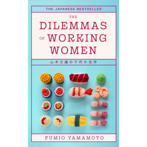 Little, Brown The Dilemmas of Working Women (häftad, eng)