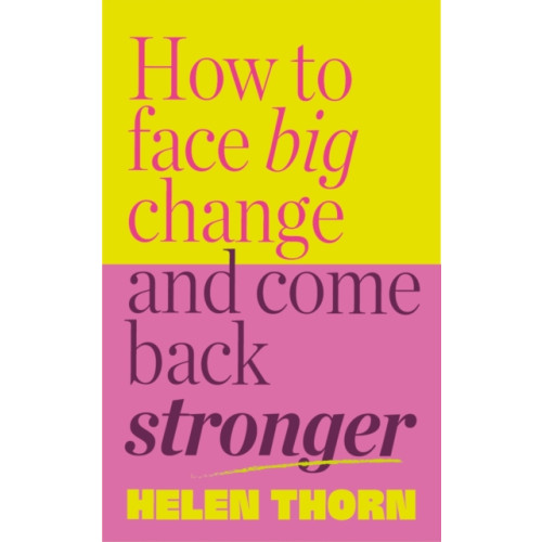 Ebury Publishing How to Face Big Change (inbunden, eng)