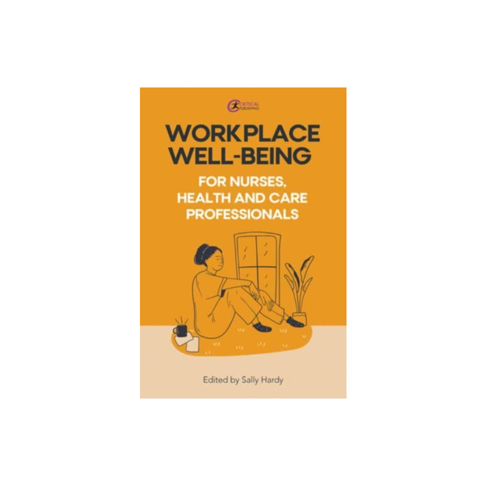 Produktbild för Workplace Well-Being for Nurses, Health and Care Professionals (häftad, eng)