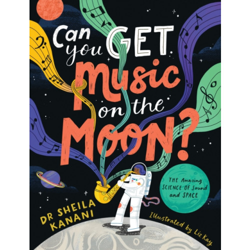 Penguin Random House Children's UK Can You Get Music on the Moon? (häftad, eng)